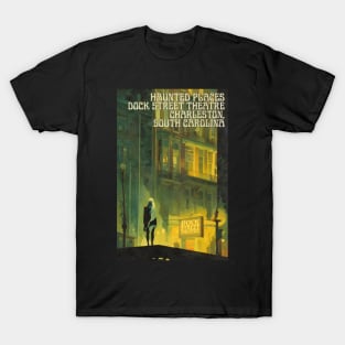 Haunted Places Charleston's Dock Street Theatre Art Nouveau T-Shirt